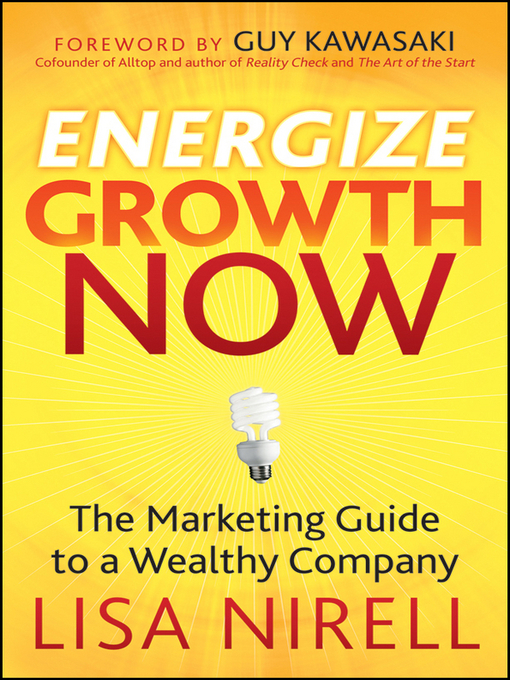 Title details for Energize Growth NOW by Lisa Nirell - Available